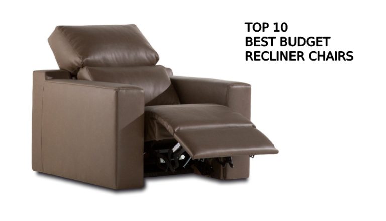 Top 10 Best Budget Recliner Chairs for Under $1000 in 2023