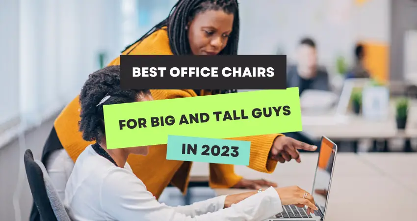 best office chairs for big tall people