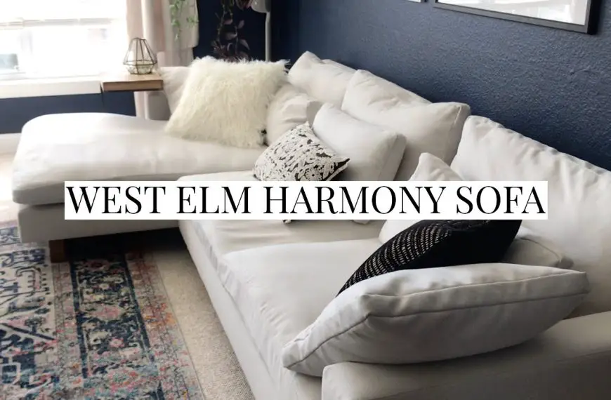 Harmony Sofa West Elm Review: A Comfortable and Stylish Investment